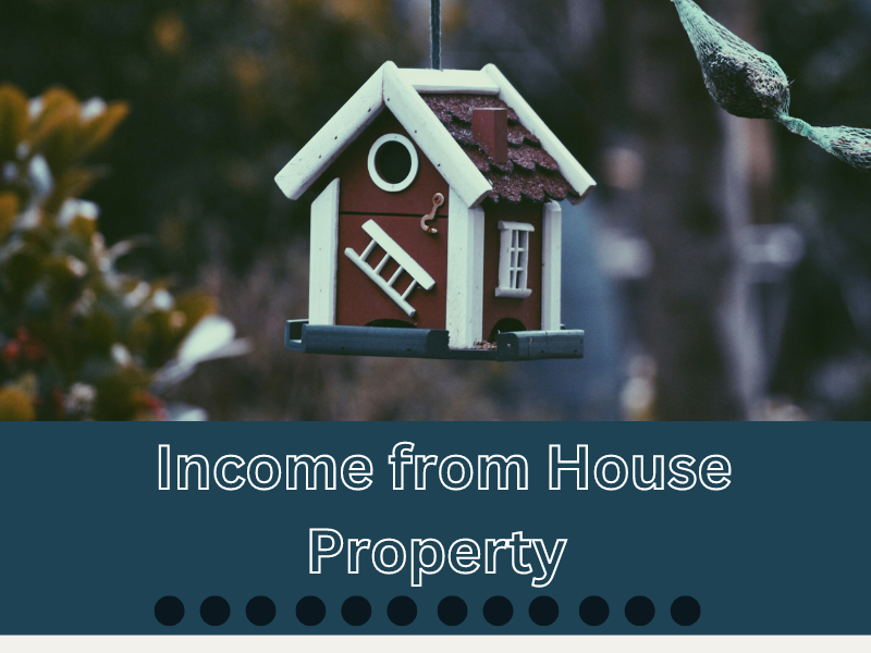 Income from House Property: How to Earn Money