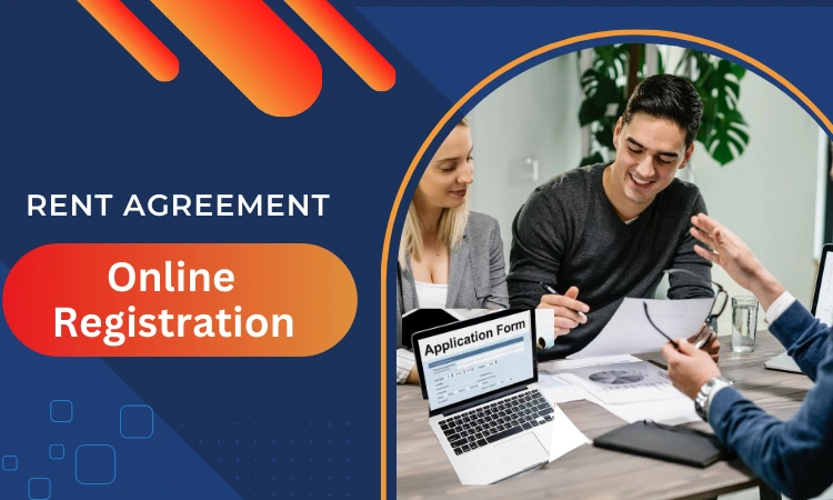 How to Complete Rent Agreement Online Registration: A Step-by-Step Guide