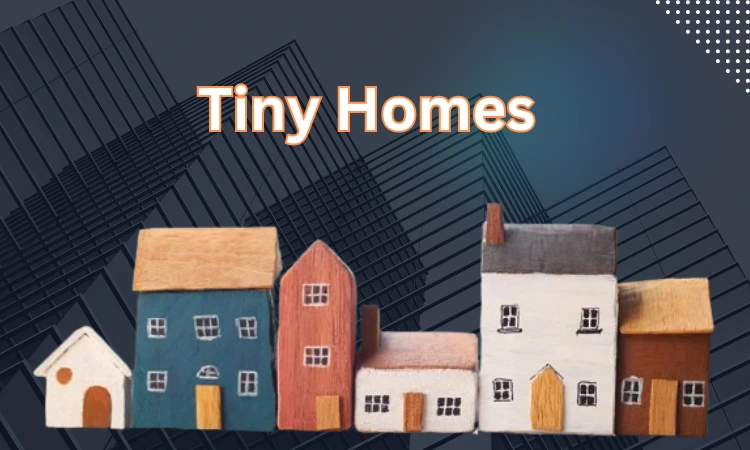 Tiny Homes: Are They Viable Long-Term Housing Solution?