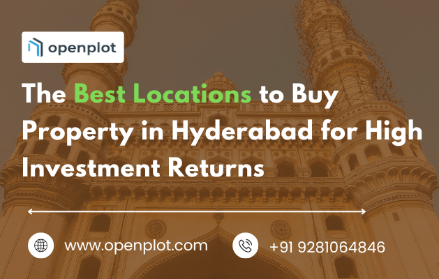 Best Locations to Buy Property in Hyderabad for High Investment Returns