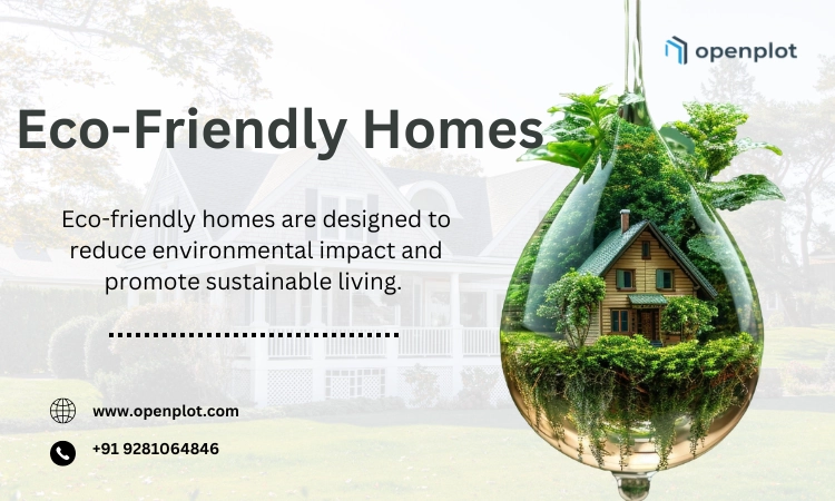 Why Choose Eco-Friendly Homes or Apartments?