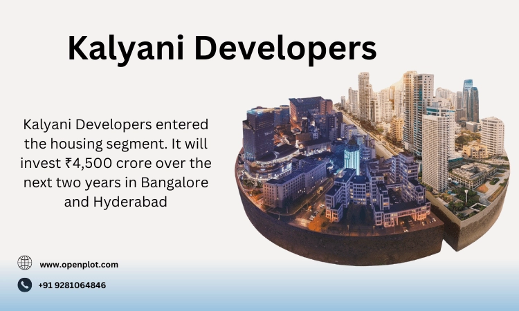 Kalyani Developers' ₹4,500 Crore Investment in Housing Projects