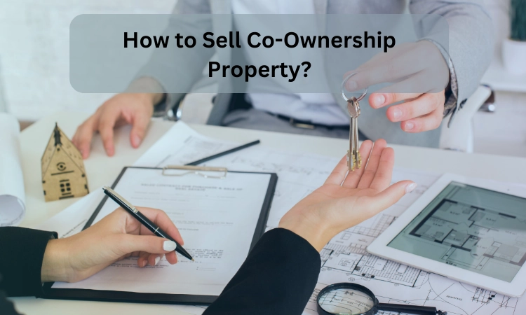 How to sell Co-ownership property?