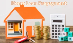 Home Loan Prepayment
