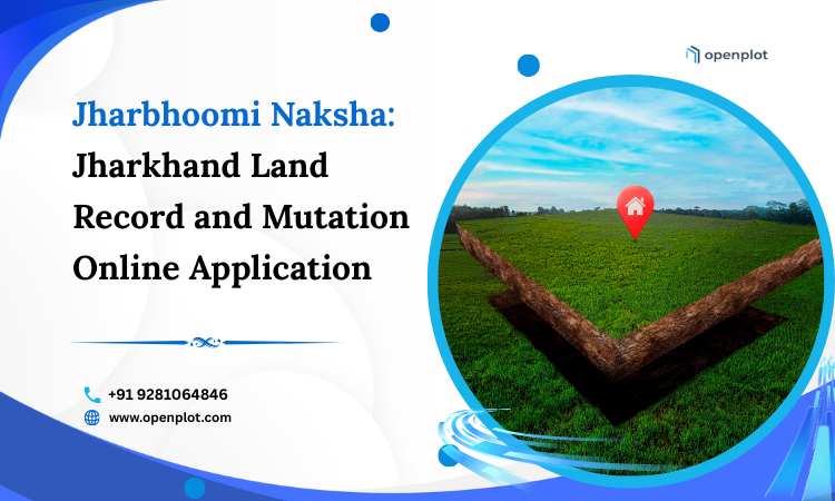 Jharbhoomi Naksha: Jharkhand Land Record and Mutation Online Application