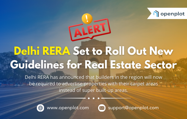 Delhi RERA announces upcoming guidelines for the real estate industry.