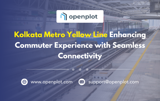 Kolkata Metro Yellow Line: Enhancing Commuter Experience