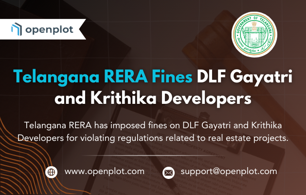 Telangana RERA Fines DLF Gayatri and Krithika Developers