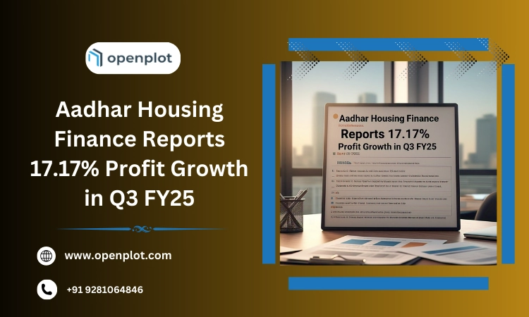 Aadhar Housing Finance Reports 17.17% Profit Growth in Q3 FY25