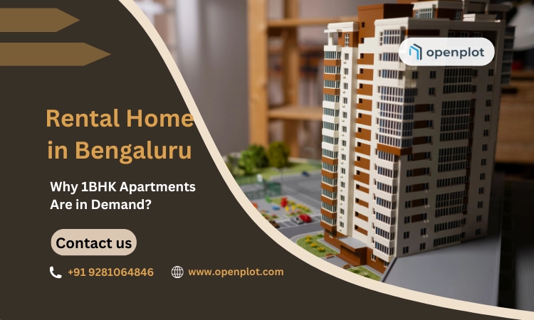 Rental Home in Bengaluru: Why 1BHK Apartments Are in Demand?