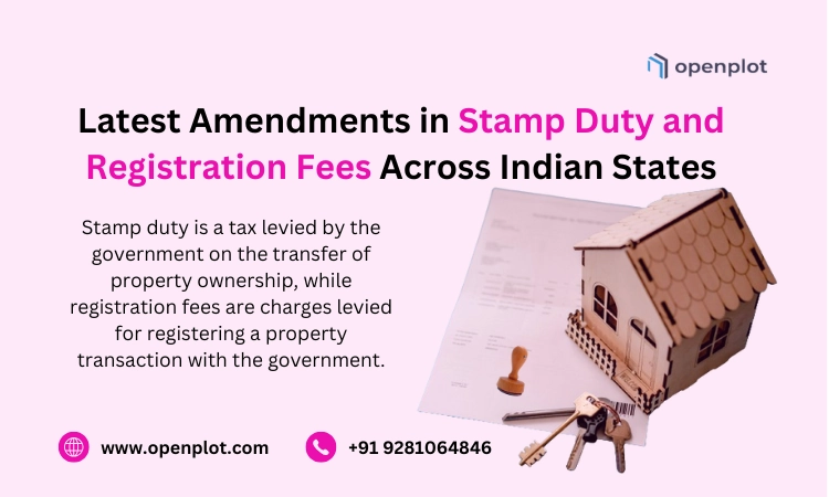 Latest Amendments in Stamp Duty and Registration Fees Across Indian States