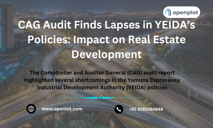 CAG Audit Finds Lapses in YEIDA’s Policies: Impact on Real Estate Development