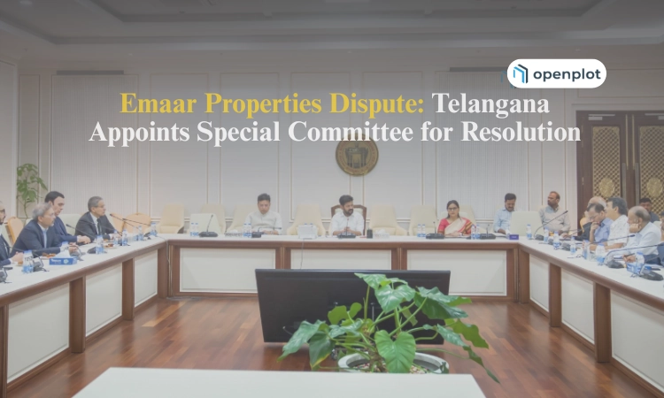 Emaar Properties Dispute: Telangana Appoints Special Committee for Resolution